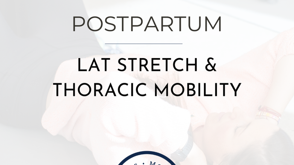 Postpartum Lat Stretch & Thoracic Mobility